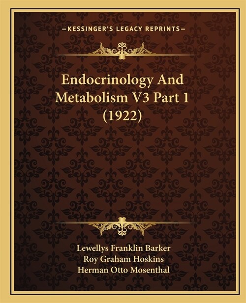 Endocrinology And Metabolism V3 Part 1 (1922) (Paperback)