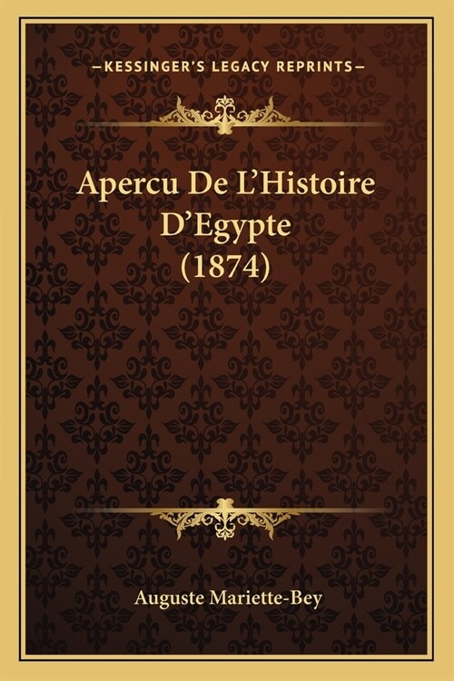 Apercu De LHistoire DEgypte (1874) (Paperback)