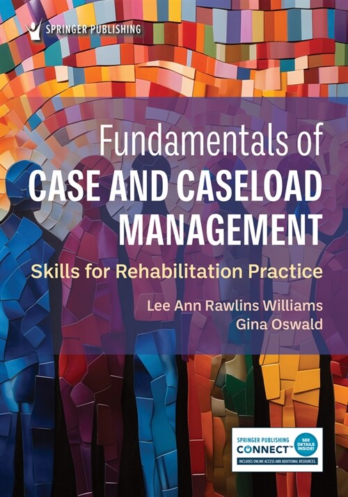 Fundamentals of Case and Caseload Management: Skills for Rehabilitation Practice (Paperback)