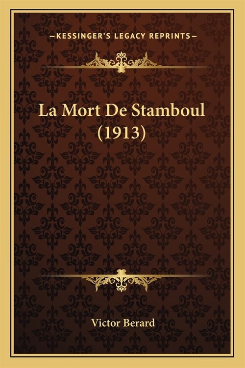 La Mort De Stamboul (1913) (Paperback)