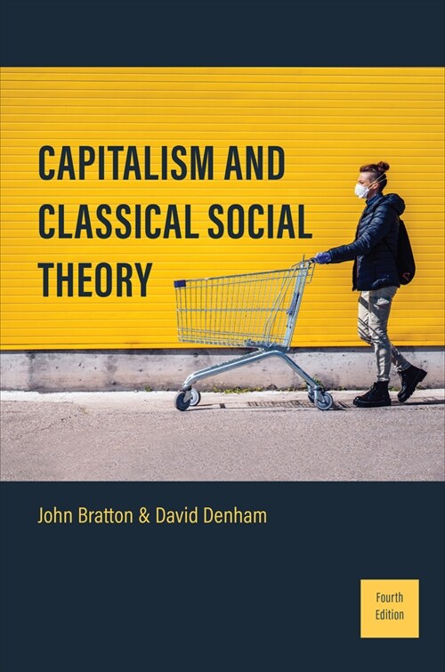 Capitalism and Classical Social Theory: Fourth Edition (Paperback, 4)