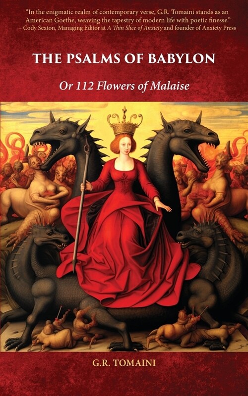 The Psalms of Babylon: Or 112 Flowers of Malaise (Paperback)