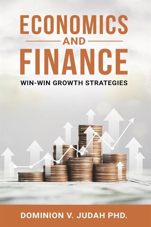 Economics and Finance: Win-Win Growth Strategies (Paperback)