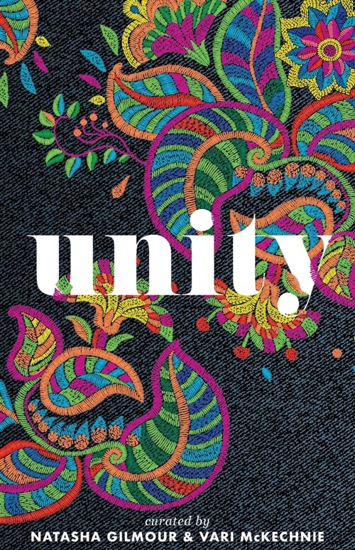 Unity: A tapestry of story to spark belonging, connection and liberation (Paperback)