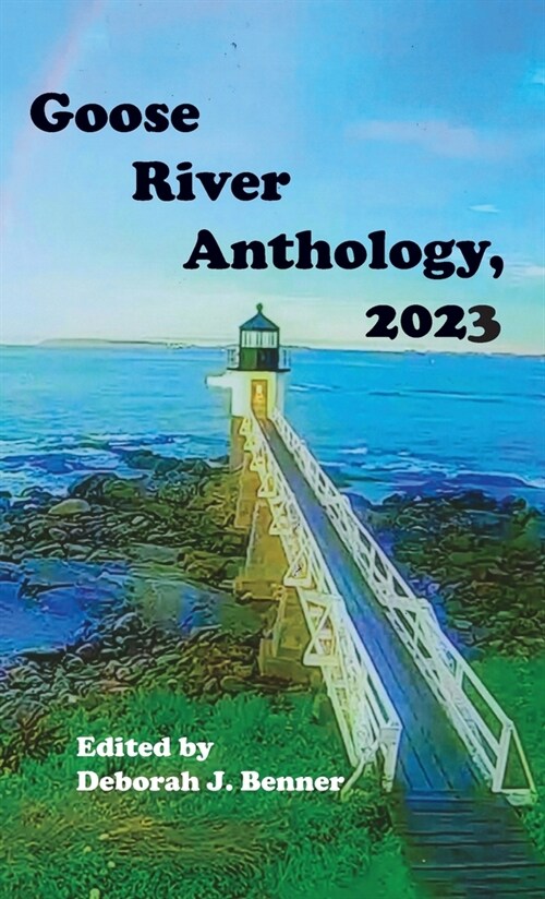 Goose River Anthology, 2023 (Hardcover)