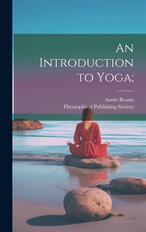 An Introduction to Yoga; (Hardcover)