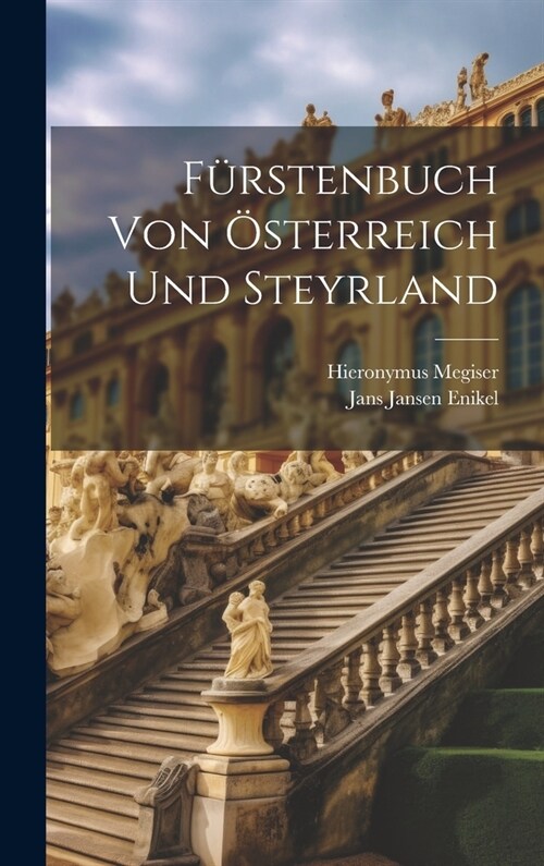 F?stenbuch Von ?terreich Und Steyrland (Hardcover)