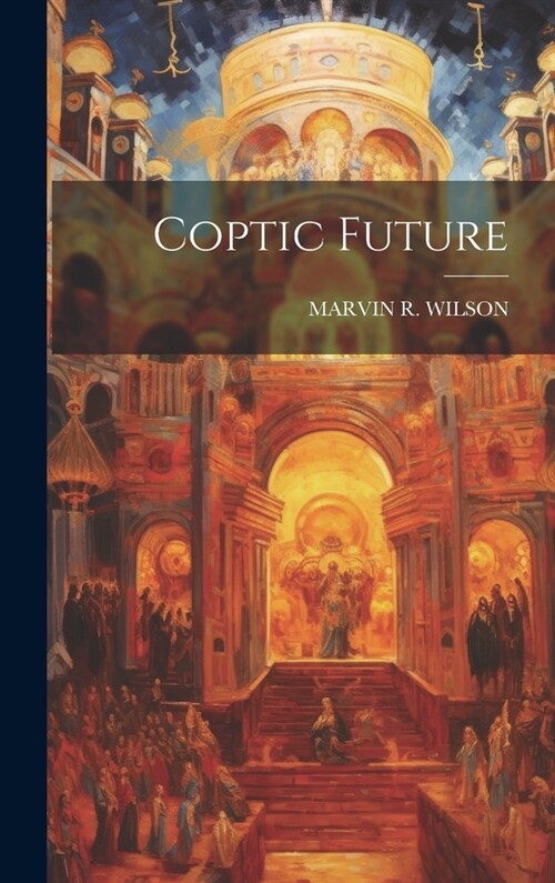 Coptic Future (Hardcover)