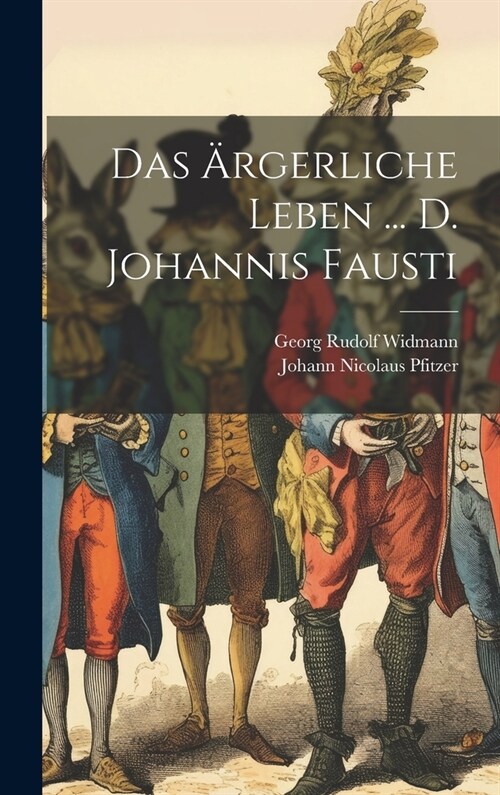 Das 훣gerliche Leben ... D. Johannis Fausti (Hardcover)
