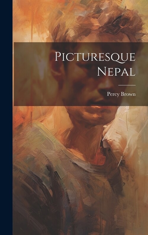 Picturesque Nepal (Hardcover)