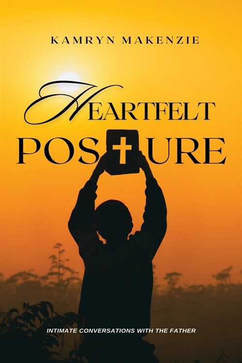 Heartfelt Posture (Paperback)
