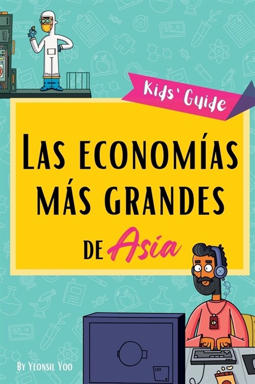 Las econom?s m? grandes de Asia: 좵eque? gu? sobre las principales industrias de Asia y las historias de su crecimiento! Educational Kids Book in (Hardcover)