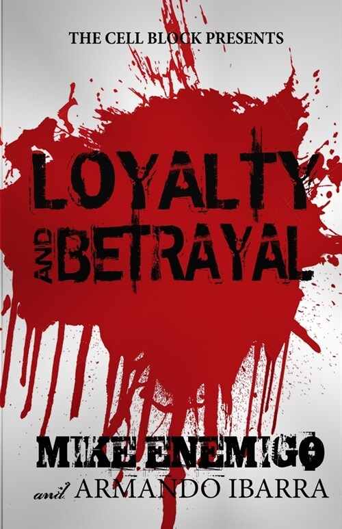 Loyalty & Betrayal (Paperback)