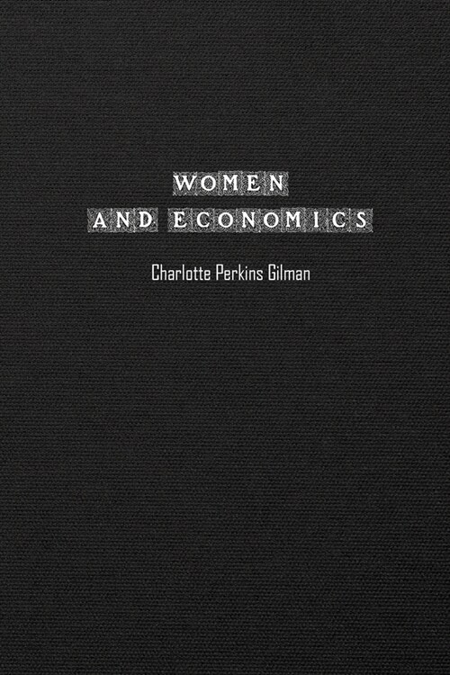 Women and Economics (Paperback)