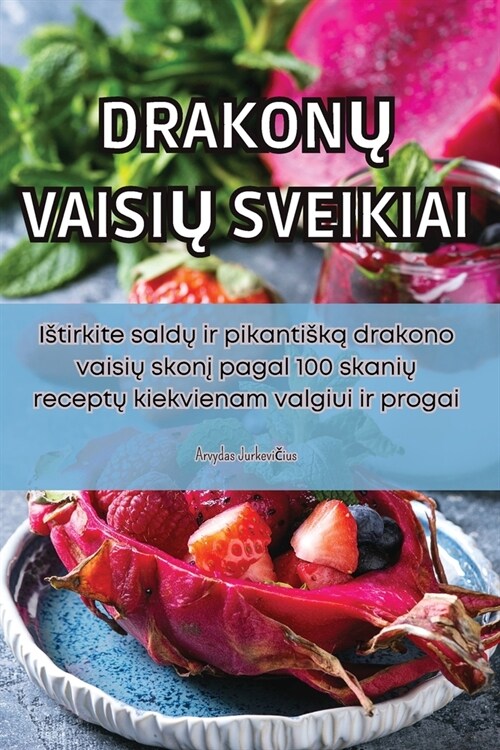 DrakonŲ VaisiŲ Sveikiai (Paperback)