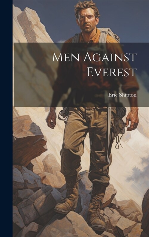 Men Against Everest (Hardcover)