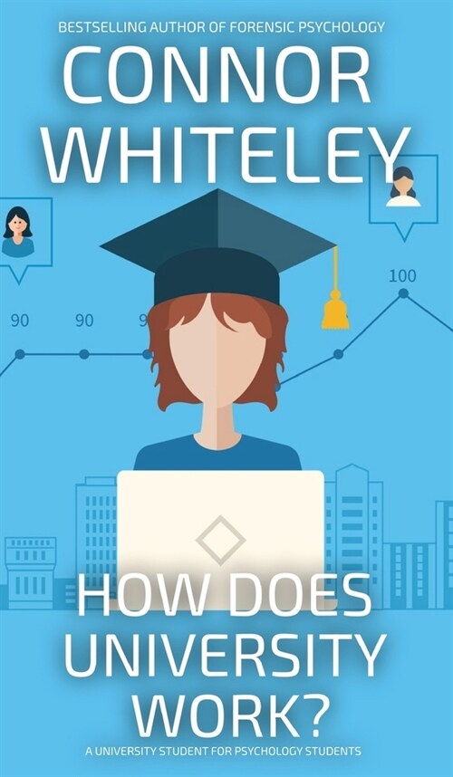 How Does University Work?: A University Guide For Psychology Students (Hardcover)