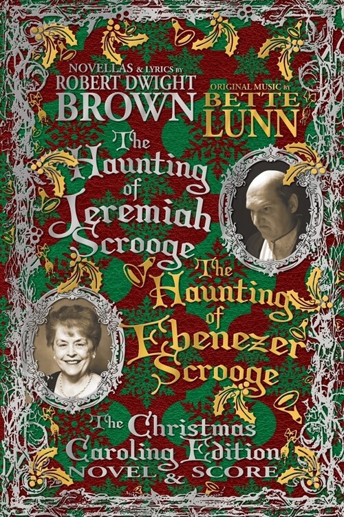 The Haunting of Jeremiah Scrooge / The Haunting of Ebenezer Scrooge - Christmas Caroling Edition (Paperback)