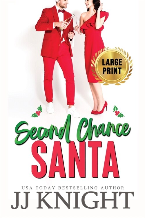 Second Chance Santa: Large Print edition: A Very Pickled Christmas Romance (Paperback)