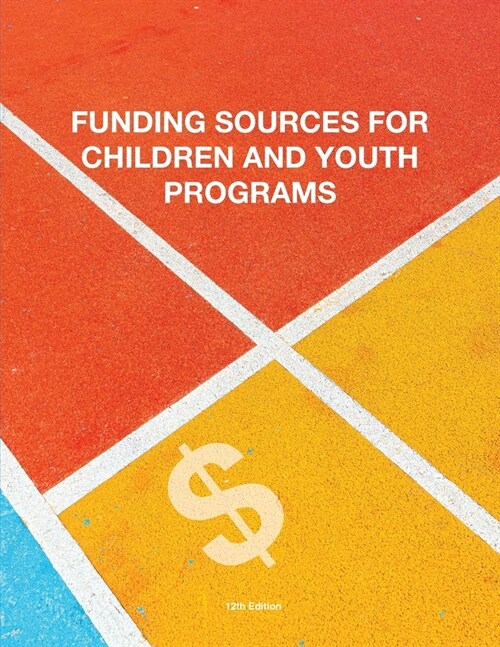 Funding Sources for Children and Youth Programs (Paperback, 12)