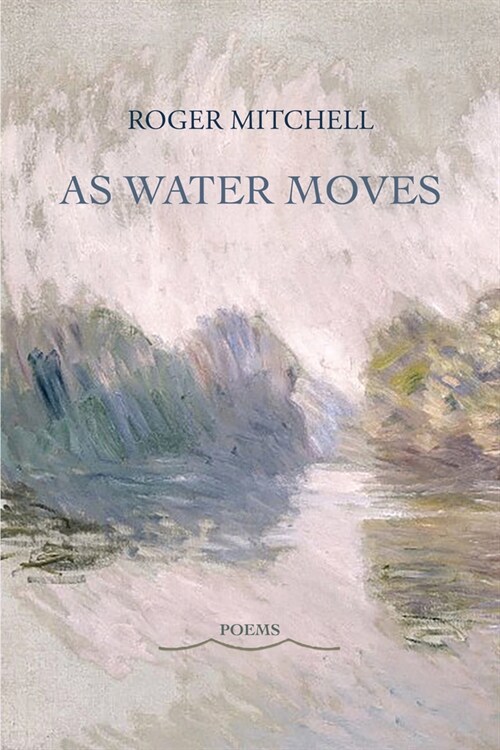 As Water Moves: Poems (Paperback)