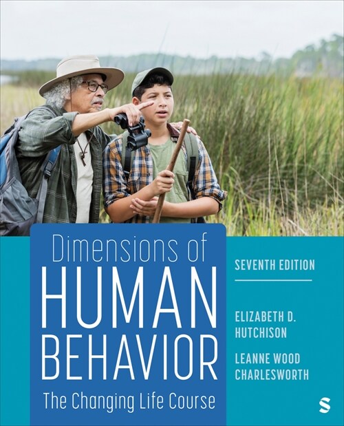 Dimensions of Human Behavior: The Changing Life Course (Loose Leaf, 7)