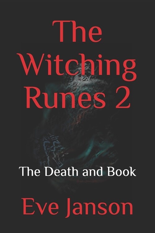 The Witching Runes 2: The Death and Book (Paperback)