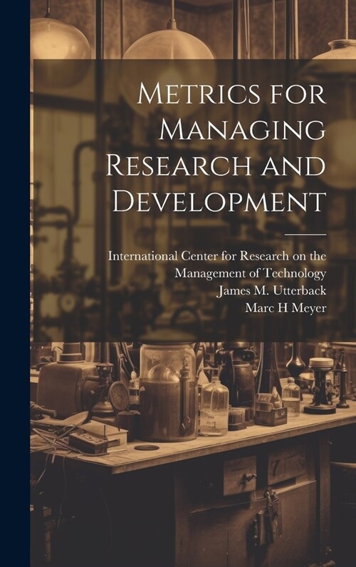 Metrics for Managing Research and Development (Hardcover)