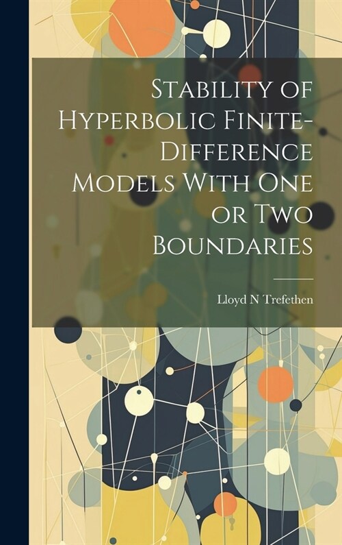 Stability of Hyperbolic Finite-difference Models With one or two Boundaries (Hardcover)