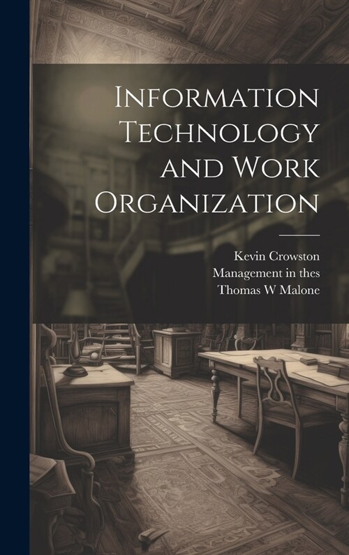 Information Technology and Work Organization (Hardcover)