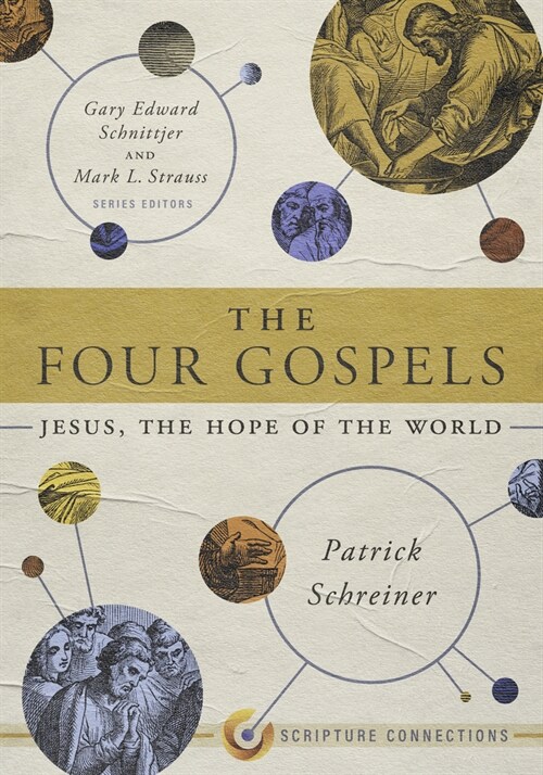 The Four Gospels: Jesus, the Hope of the World (Paperback)