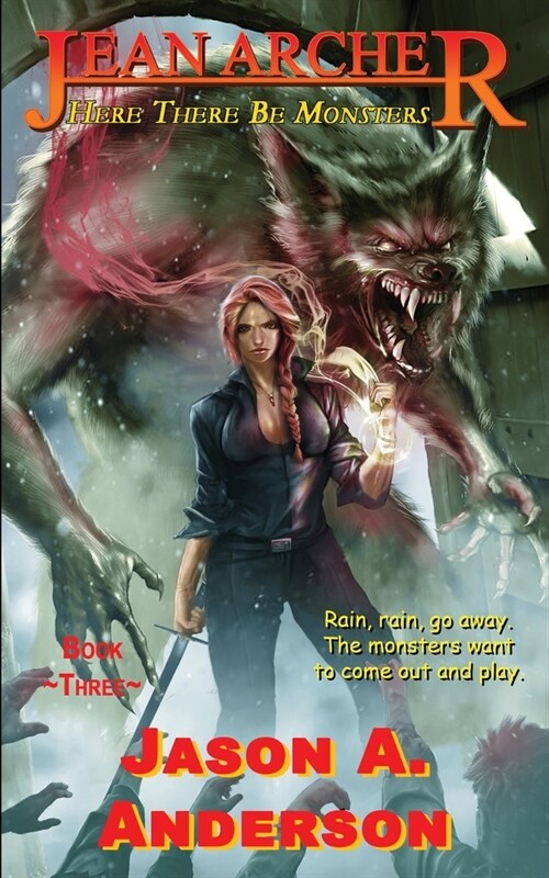 Jean Archer #3: Here There Be Monsters: Here There Be Monsters. (Paperback)