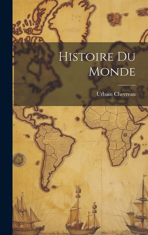 Histoire Du Monde (Hardcover)