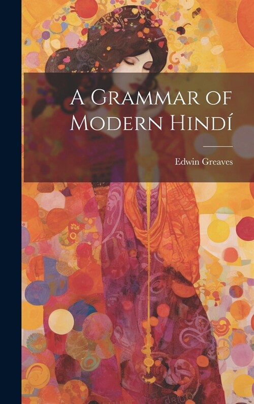 A Grammar of Modern Hind? (Hardcover)