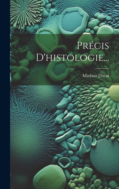 Pr?is Dhistologie... (Hardcover)