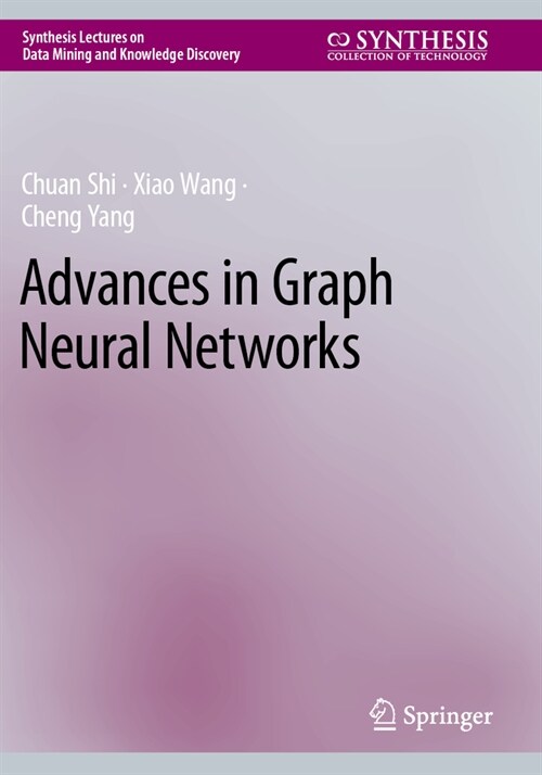 Advances in Graph Neural Networks (Paperback, 2023)