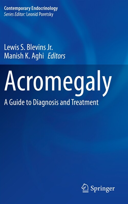 Acromegaly: A Guide to Diagnosis and Treatment (Paperback, 2022)
