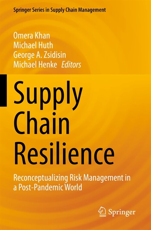 Supply Chain Resilience: Reconceptualizing Risk Management in a Post-Pandemic World (Paperback, 2023)