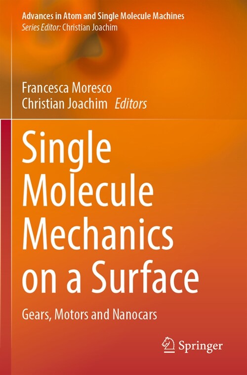 Single Molecule Mechanics on a Surface: Gears, Motors and Nanocars (Paperback, 2023)