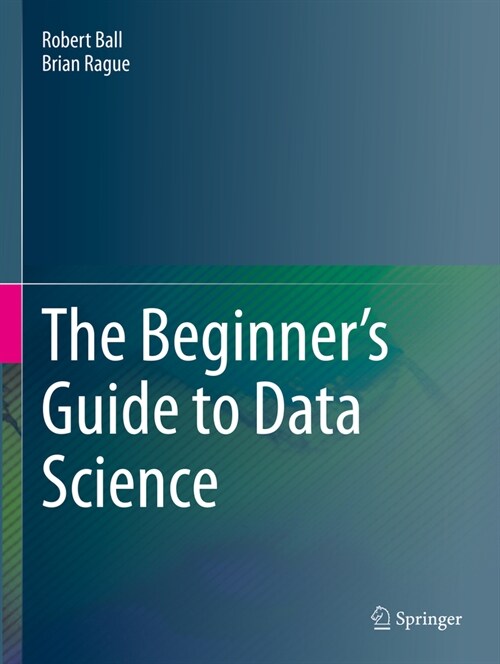 The Beginners Guide to Data Science (Paperback, 2022)