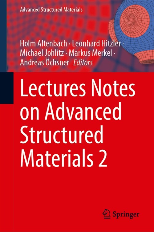 Lectures Notes on Advanced Structured Materials 2 (Hardcover, 2024)