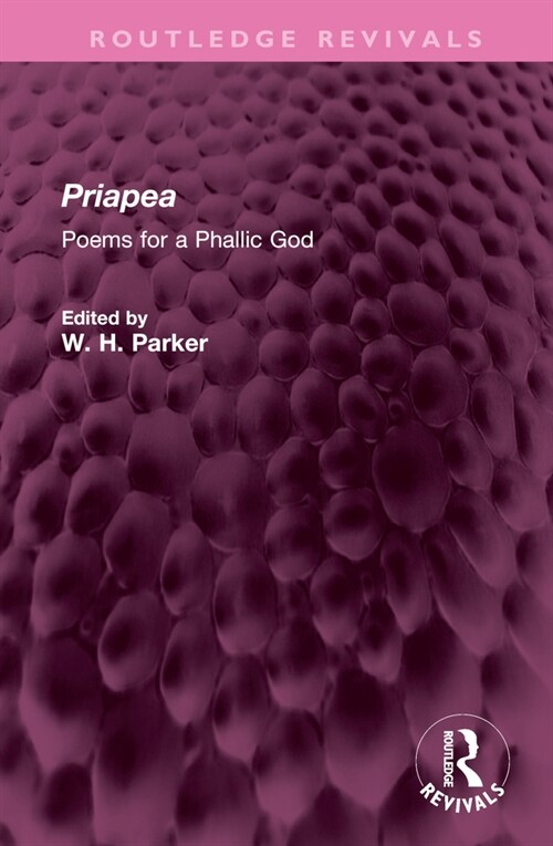 Priapea : Poems for a Phallic God (Hardcover)