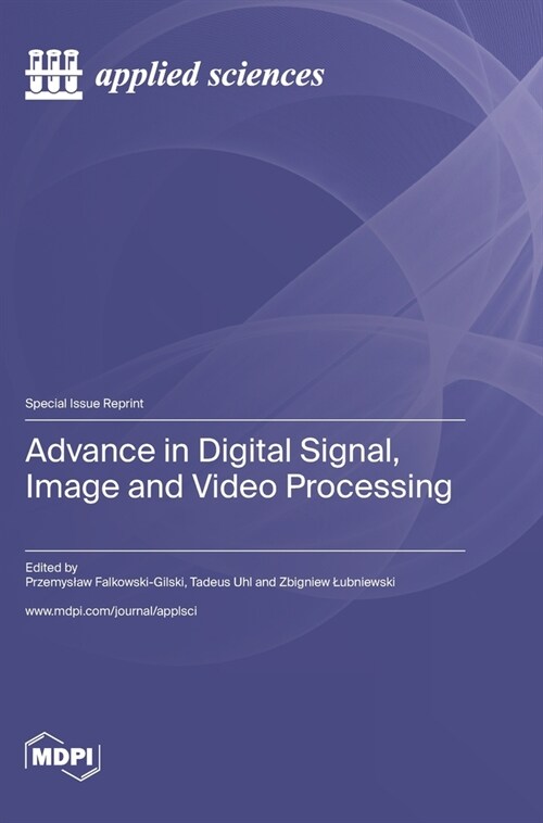 Advance in Digital Signal, Image and Video Processing (Hardcover)