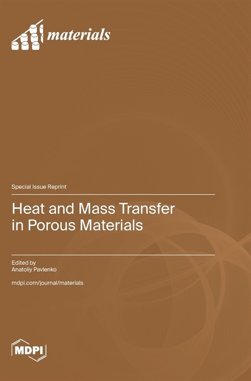 Heat and Mass Transfer in Porous Materials (Hardcover)