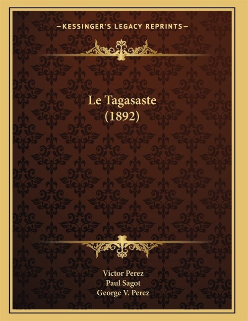 Le Tagasaste (1892) (Paperback)