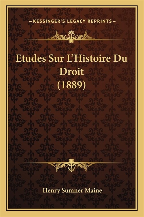 Etudes Sur LHistoire Du Droit (1889) (Paperback)