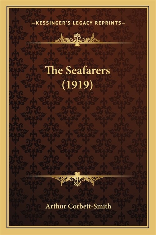 The Seafarers (1919) (Paperback)