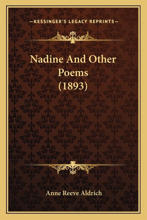 Nadine And Other Poems (1893) (Paperback)