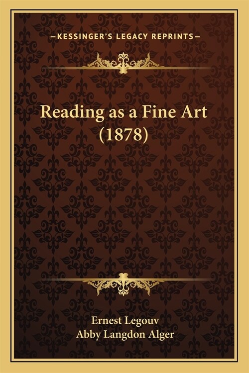 Reading as a Fine Art (1878) (Paperback)