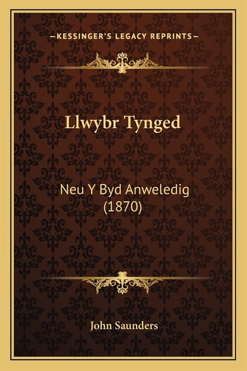 Llwybr Tynged: Neu Y Byd Anweledig (1870) (Paperback)